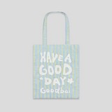 [In Stock] Bai Jingting GOODBAI Have a Good Day Lightweight Packable Printed Canvas Tote Bag
