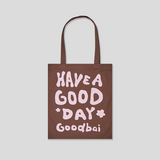 [In Stock] Bai Jingting GOODBAI Have a Good Day Lightweight Packable Printed Canvas Tote Bag